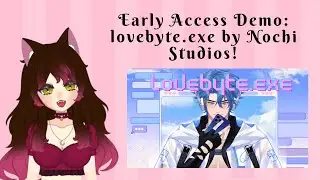 Early Access Look at Lovebyte.exe by Nochi Studios!