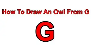 How To Draw An Owl From Letter G | How To Draw An Owl Step By Step