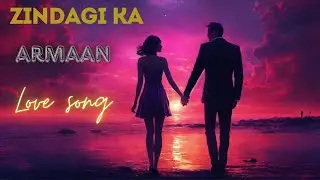 ZINDAGI KA ARMAAN | Suno ai song | music ai|