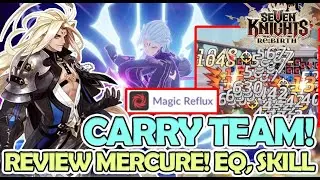 MERCURE IMBA PENGCARRY TIM MAGIC! REVIEW, BUILD EQ & POTENSINYA! GAME SEVEN KNIGHTS REBIRTH