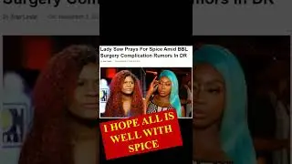 Did Singer Spice Get A BBl Surgery That Caused Complication I Hope All Is Well #bbl#surgery#shorts
