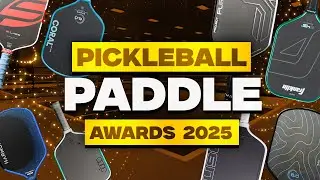 Best Pickleball Paddles of 2025 | Full Awards & Winners