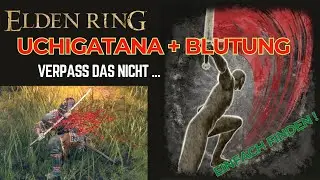 Elden Ring - Das OP Katana Uchigatana f&uuml;r Anf&auml;nger ab Startlevel! + Kriegsasche Blutiger Schnitt