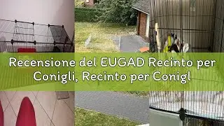 Recensione del EUGAD Recinto per Conigli, Recinto per Conigli con Porta da Interno, Box per Piccoli