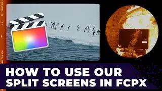 Film Split Screens + Kodak Filmburns | Tutorial for Final Cut Pro