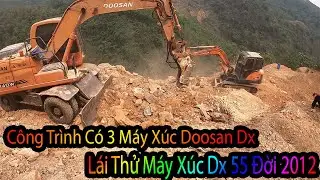 Thăm Bạn Nghiệp Lái Máy Xúc Doosan dx55-2012 Mở Đường Cắt Cơ Trên Công Trường