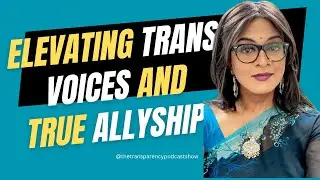 Elevating Trans Voices and True Allyship