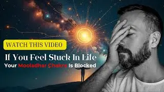 If You Found This Video&hellip; Your Root Chakra Is Blocked l आपके मूलाधार चक्र के BLOCK होने के लक्षण