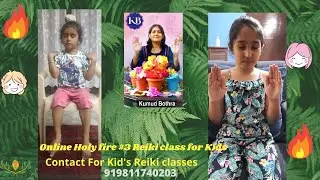 Holy  Fire # 3 Reiki Kids spreading Light by online learning Kumud Bothra
