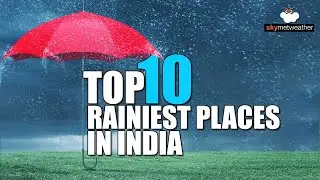 Top 10 Rainiest places in India on Sep 29 | Skymet Weather