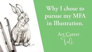 Why I chose to get my MFA in Illustration