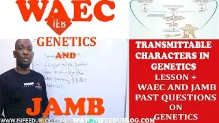 Transmittable Characters in Humans | Genetics | waec past question and answer | Transmittable Traits