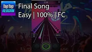 [TTRe] Final Song [Easy] (100% FC)