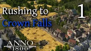 Crown Falls RUSH - Anno 1800 Season 3 Prep Livestream - Complete Edition DLC - #1