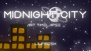 Midnight City ( Art Timelapse ) - Lilfire5k
