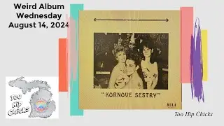 Weird Album Wednesday August 14, 2024