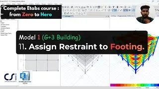 Model 1 (G+3 Building) : 11. Assign Restraint to Footing.