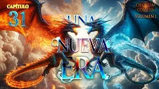 Una Nueva Era | Audiolibro de Fantas&iacute;a &Eacute;pica #31 - Deorum Consilia (Designios de Dioses) [Volumen 1]