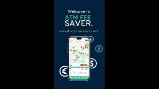 How to use ATM Fee Saver mobile app!