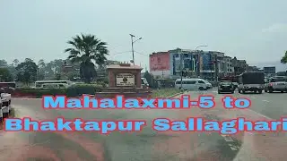 Travelling-Mahalaxmi-5 to Balkot, Gatthaghar, Sallaghari Bhaktapur