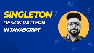 Singleton Design Pattern In Javascript