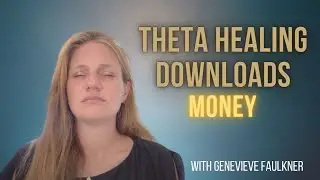 Theta Healing Downloads- Money