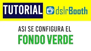 Cómo Poner Un Fondo Chroma Para Personalizar Tus Fotos En DslrBooth