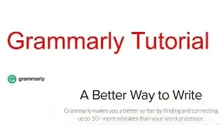 Online Proofreading Tool Grammarly Tutorial