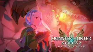 Monster Hunter Stories 2: Wings of Ruin - Opening Cinematic | PS4