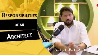 Responsibilities of an Architect | Akhtar Rasool Architects | Best Architects In Lahore