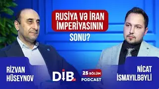 İran Turana qoşulmasa, məhv olacaq: Rizvan Hüseynovla tarixə imperial baxış | DİB Podcast