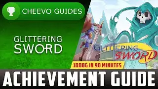 Glittering Sword - Achievement / Trophy Guide (Xbox) **1000G IN 1-2 HOURS**