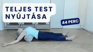 44 perc Yin Jóga | Teljes test nyújtása jóga hengerrel