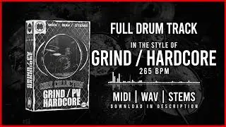 DRUM TRACK IN THE STYLE OF GRIND / HARDCORE 265BPM