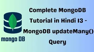 🔴 Complete MongoDB Tutorial- 13.How to update in MongoDB, updateMany() in MongoDB.