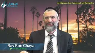 Le divorce décodé par la Torah : Causes, remèdes &  ségoulot  - Rav Ron Chaya