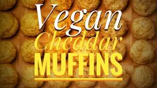 Vegan Cheddar Muffins | Easy High-Protein Snack, Meal Prep, & Side Dish Recipe