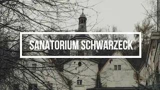 Sanatorium Schwarzeck | Urbex
