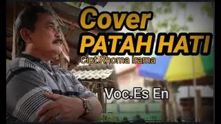 PATAH HATI  Cipt. Rhoma Irama Cover Es En