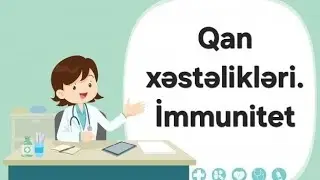 Qan xəstəlikləri. İmmunitet (1-16) | Qan, qan d&ouml;vranı,tənəff&uuml;s | Biologiya DİM test toplusu 2025