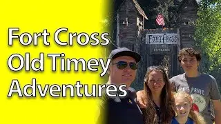 Fort Cross Old Timey Adventures
