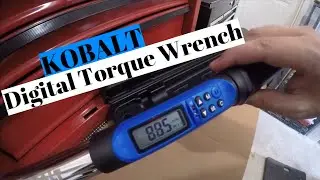 Kobalt Digital Torque Wrench | 3/8 | Review