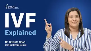 How IVF Really Works | In Vitro Fertilisation Explained | Star Health Insurance