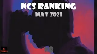 NCS RANKING #8 - May 2021 [CoGames]