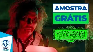 Os Fantasmas Ainda se Divertem: Beetlejuice Beetlejuice - Amostra Grátis de 10 minutos - Dublado