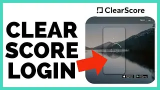 ClearScore Login: How to Sign in ClearScore Account 2023?