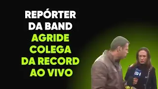 Rep&oacute;rter da Band agride colega da Record ao vivo; veja momento de todos os &acirc;ngulos