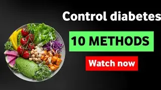 10 ways to control diabetes | Stay Healthy | Learn More About Technology