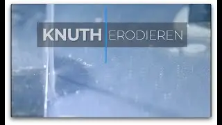 Erodieren &ndash; KNUTH Bearbeitungsverfahren | Metallbearbeitung kompakt