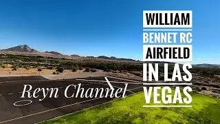 Flying at William Bennet RC Airfield in Las Vegas
